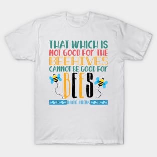 Marcus Aurelius Bess quote T-Shirt